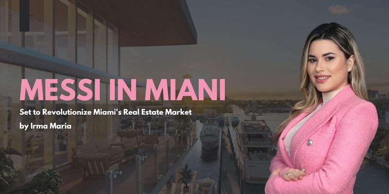 featured image for story, Messi's Arrival Set to Revolutionize Miami's Real Estate Market